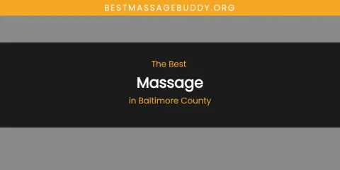 The Absolute Best Massage in Baltimore County