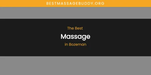The Absolute Best Massage in Bozeman