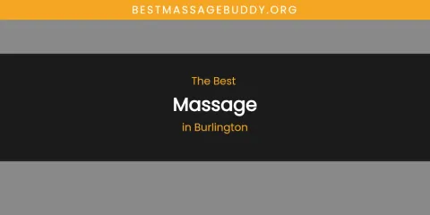 The Absolute Best Massage in Burlington