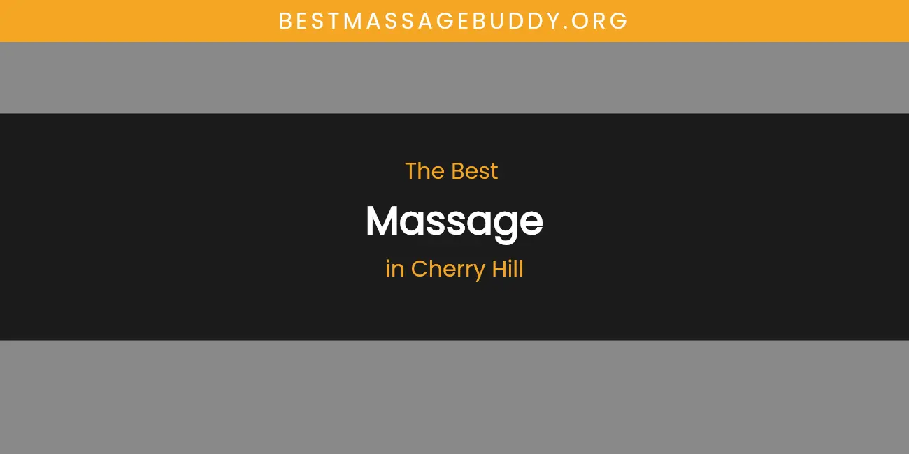 The Absolute Best Massage in Cherry Hill featured