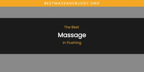The Absolute Best Massage in Flushing
