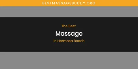 The Absolute Best Massage in Hermosa Beach