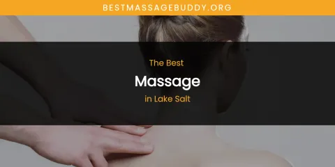 Lake Salt's Best Massage