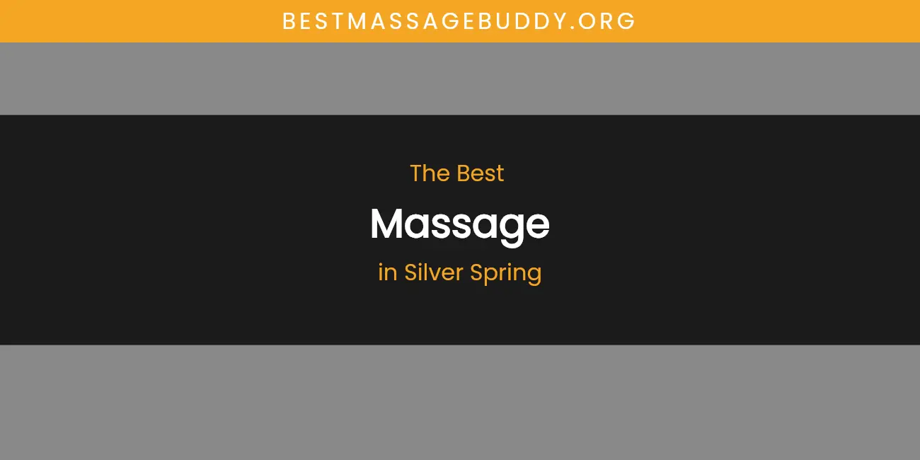 Silver Spring's Best Massage featured