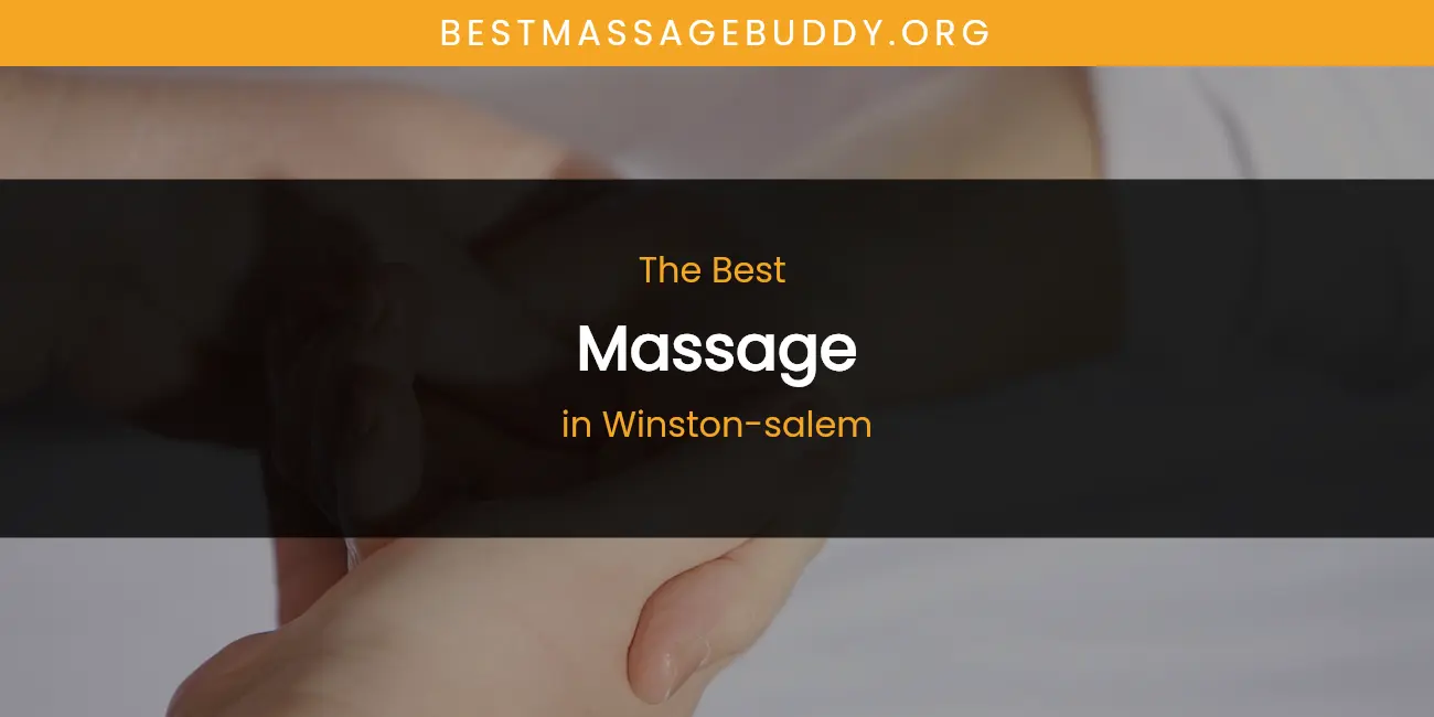Winston-Salem's Best Massage featured